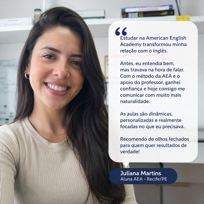 Depoimento de Juliana Martins, aluna da American English Academy