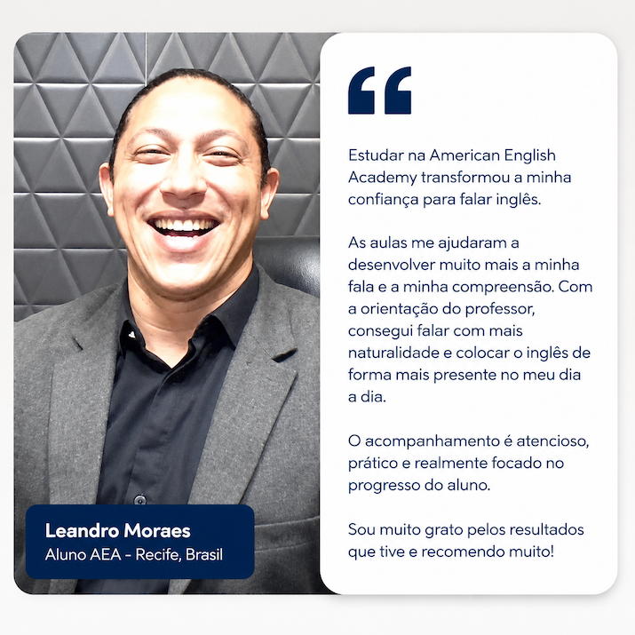 Depoimento de Leandro Moraes, aluno da American English Academy