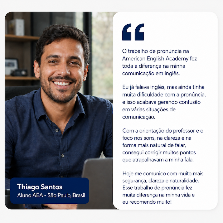 Depoimento de Thiago Santos, aluno da American English Academy